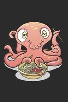 Kawaii Baby Octopus eating Ramen Noodles: 6x9 Ruled Notebook, Journal, Daily Diary, Organizer, Planner