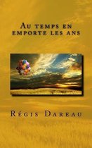 Au temps en emporte les ans