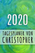 2020 Tagesplaner von Christopher: Personalisierter Kalender für 2020 mit deinem Vornamen