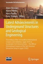 Sustainable Civil Infrastructures- Latest Advancements in Underground Structures and Geological Engineering
