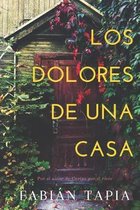 Los Dolores de Una Casa: Edici�n FOMAC