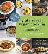 Gluten-Free, Vegan Cooking in Your Instant Pot (R)