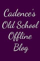 Cadence's Old School Offline Blog