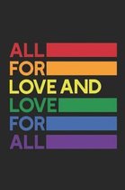 All For Love And Love For All