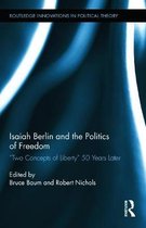 Isaiah Berlin and the Politics of Freedom
