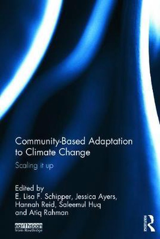 Community Based Adaptation To Climate Change | 9780415623698 | Atiq ...