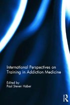 International Perspectives On Training In Addiction Medicine