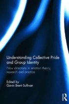 Understanding Collective Pride and Group Identity: New Directions in Emotion Theory, Research and Practice