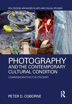 Photography and the Contemporary Cultural Condition