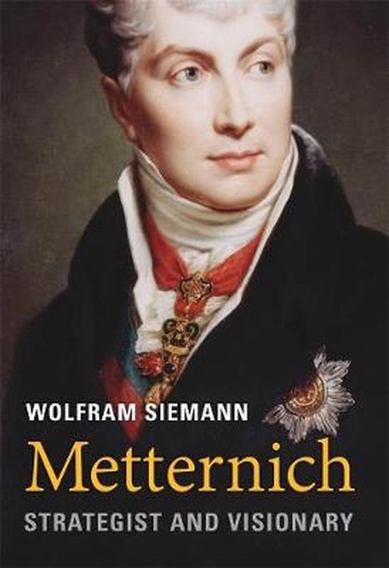Metternich – Strategist and Visionary - cover