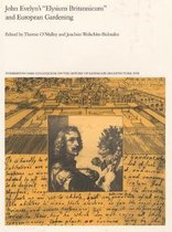John Evelyn's Elysium Britiannicum and European Gardening - History of Landscape Architecture Colloquium V17