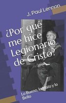 ?Por que me hice Legionario de Cristo?