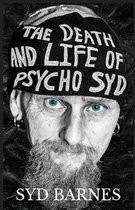 The Death and Life of Psycho Syd