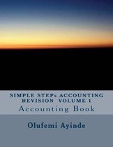 SIMPLE STEPs ACCOUNTING REVISION VOLUME 1