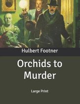 Orchids to Murder