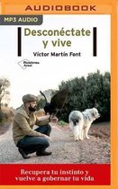 Desconectate Y Vive (Narracion En Castellano)