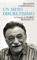 Un mito discretisimo: la biografia de Mario Benedetti / A Very Discreet Myth