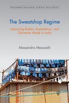 Development Trajectories in Global Value Chains-The Sweatshop Regime