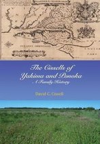 The Cissells of Yakima and Ponoka: A Family History