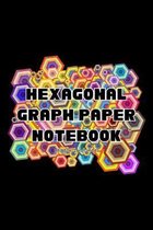 Hexagonal Graph Paper Notebook: If You're Ready to Improve Chemistry Scores, Stomp Out Bad Hexagonal Notebooks, and Get Confidence Your Hexagon Graph
