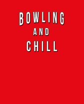 Bowling And Chill