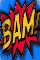 Bam!: Blank Comic Book For Kids: Create Your Own Comics With This Comic Book Journal Notebook: Over 100 Pages Large Big 6'' x