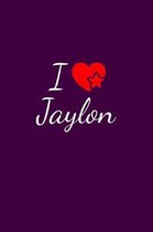 I love Jaylon: Notebook / Journal / Diary - 6 x 9 inches (15,24 x 22,86 cm), 150 pages. For everyone who's in love with Jaylon.