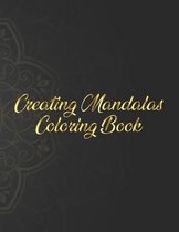 Creating Mandalas Coloring Book