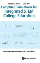 Introduction to Computer Simulations for Integrated STEM College Education