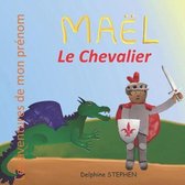 Ma�l le Chevalier: Les aventures de mon pr�nom