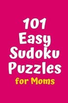 101 Easy Sudoku Puzzles for Moms