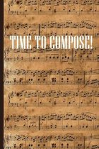 Time to Compose: Sheet music book DIN-A5 with 100 pages of empty staves for music students and composers to note music and melodies