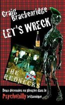 Let's Wreck: Deux d�cennies en plong�e dans le Psychobilly britannique