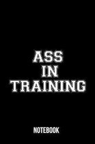 Ass in Training - Notebook
