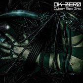 DK-Zero - Cyber Sex Inc (CD)