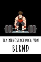 Trainingstagebuch von Bernd: Personalisierter Tagesplaner f�r dein Fitness- und Krafttraing im Fitnessstudio oder Zuhause