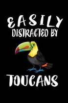 Easily Distracted By Toucans
