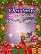 Christmas Coloring Book For Kids Color By Numbers