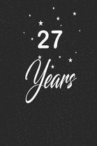 27 years: funny and cute blank lined journal Notebook, Diary, planner Happy 27th twenty-seventh Birthday Gift for twenty seven y