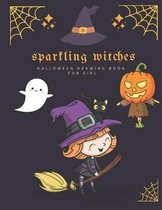 Halloween Drawing Book For Girl: Sparkling Witches Sketchbook for Doodling, Writing, and Drawing - 100 Pages