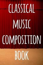 Classical Music Composition Book