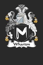 Wharton: Wharton Coat of Arms and Family Crest Notebook Journal (6 x 9 - 100 pages)