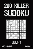200 Killer Sudoku Leicht Mit L�sung Band 1: Anspruchsvolle Summen-Sudoku Puzzle, R�tselheft f�r Profis, 2 R�stel pro Seite