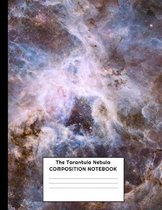 The Tarantula Nebula Composition Notebook: Outer Space, Galaxy, Cosmic Half Wide Ruled / Half Blank, Dot Grid Paper Notebook