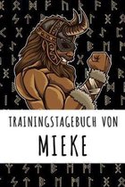 Trainingstagebuch von Mieke: Personalisierter Tagesplaner f�r dein Fitness- und Krafttraining im Fitnessstudio oder Zuhause