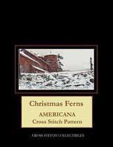 Christmas Ferns: Americana Cross Stitch Pattern