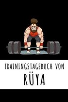Trainingstagebuch von R�ya: Personalisierter Tagesplaner f�r dein Fitness- und Krafttraining im Fitnessstudio oder Zuhause