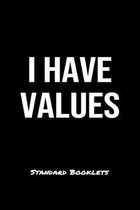 I Have Values Standard Booklets: A softcover fitness tracker to record five exercises for five days worth of workouts.