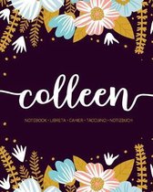 Colleen: Notebook - Libreta - Cahier - Taccuino - Notizbuch: 110 pages paginas seiten pagine: Modern Florals First Name Noteboo