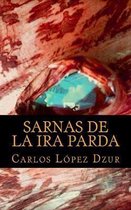 Sarnas de la Ira Parda